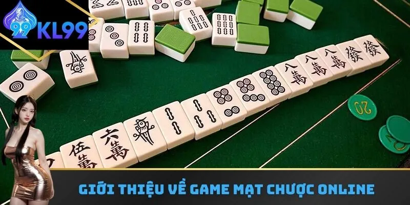 Nắm bắt thông tin về tựa game Mạt Chược